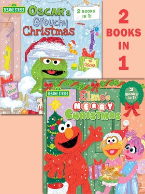 cover image of Elmo's Merry Christmas / Oscar's Grouchy Christmas